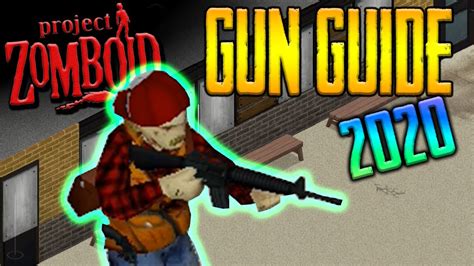 Project Zomboid Firearm Guide Build 41 2020 Youtube