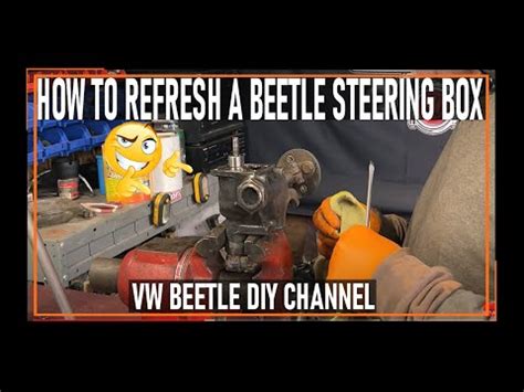 VW Beetle Super Beetle Steering Box Maintenance DIY VW Bug YouTube