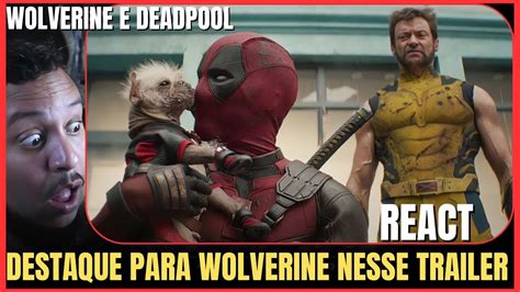 Deadpool And Wolverine Trailer Oficial Legendado Reaction Youtube