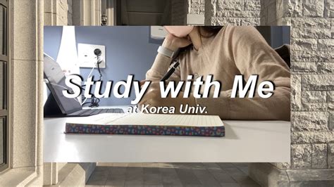 Study With Meㅣ고대생 스터디윗미ㅣ고려대학교 도서관에서 같이 공부해요ㅣkorea Universityㅣkorean