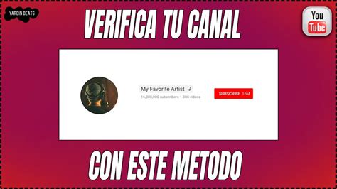 COMO VERIFICAR Tu CANAL De ARTISTA VERIFICAR YUTUBE YouTube