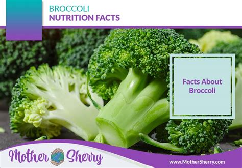 Broccoli Nutrition Facts - Mother Sherry