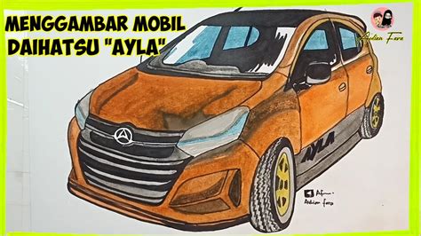 Kecil Kecil Banyak Yang Suka Menggambar Mobil Ayla How To Draw