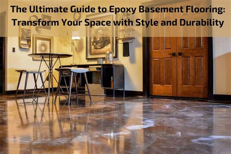 The Ultimate Guide To Epoxy Basement Flooring Transform Your Space With Style And Durability