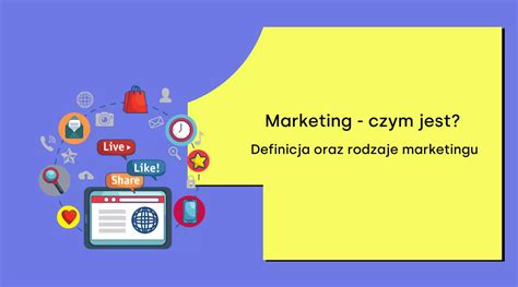 Marketing Czym Jest Definicja Oraz Rodzaje Marketingu 1stplace Pl