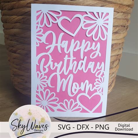 Birthday Card Svg for Mom Cricut Happy Birthday Mom Card - Etsy