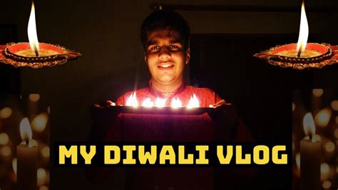 My First Diwali Vlog Enthusiastic Shaurya Youtube