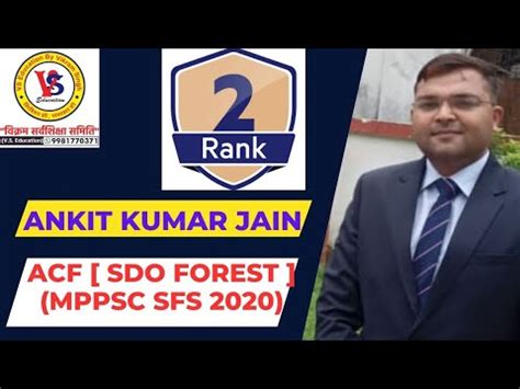 Ankit Kumar Jain Rank Mppsc Sfs Topper Youtube