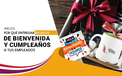 Regalos de Bienvenida y cumpleaños para empleados Promoactual