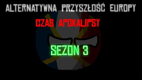 Alternatywna Przyszłość Europy Czas Apokalipsy SEZON 3 TRAILER YouTube