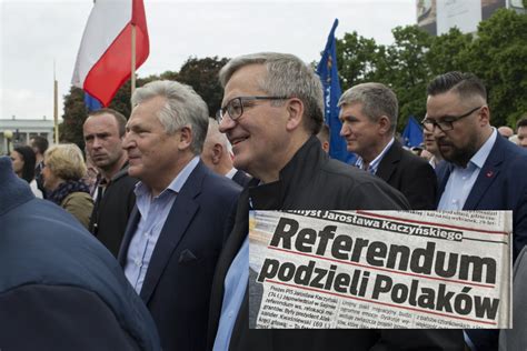 Kwa Niewski I Komorowski Krytykuj Pomys Referendum