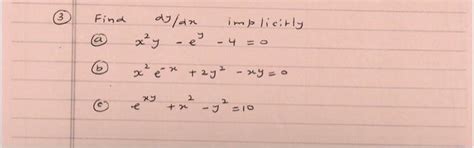 Solved Find Dydx Implicitly A X2y−ey−40 B