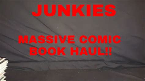 Junkies Massive Comic Book Haul More Guilty Pleasure Books Youtube