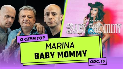 O CZYM TO MaRina Baby Mommy Radiowcy Bez Cenzury YouTube