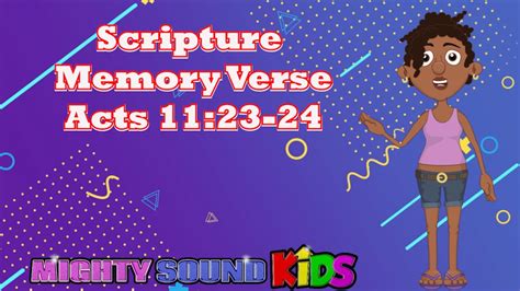 Acts 1123 ‬24 Scripture Memory Verse Mighty Sound Kids