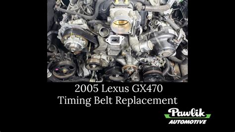 2005 Lexus GX470 Timing Belt Replacement YouTube