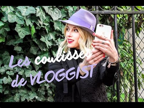 Vlog Dans Les Coulisses De Vloggist Youtube