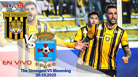 The Strongest Vs Blooming En Vivo I Liga Del F Tbol Profesional