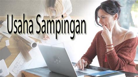 10 Jenis Usaha Sampingan Dengan Modal Kecil BatamBisnis