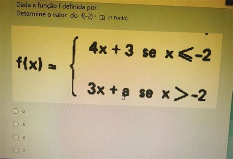 Dada A Função F Definida Por Determine O Valor Do F 2 Alternativas