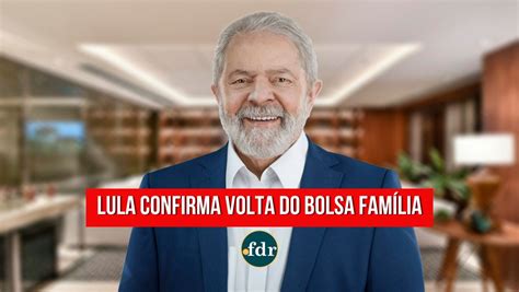 Equipe De Lula Confirma O Retorno Do Bolsa FamÍlia Com Um Novo Valor