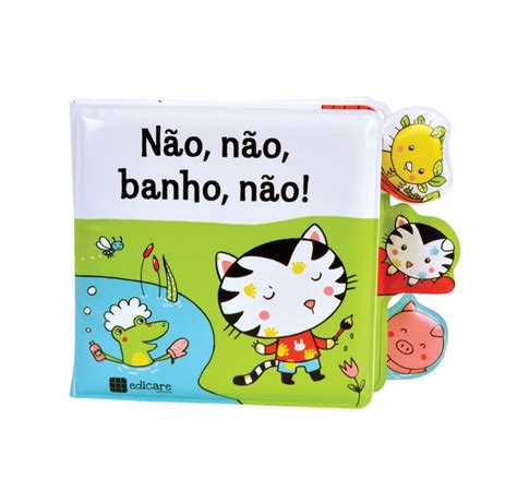 Não Não Banho Não Um Livro De Banho Onde Vamos Descobrir