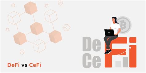 Defi Vs Cefi Key Differences Scope