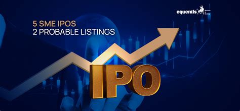 Busy Week Ahead 5 Sme Upcoming Ipos And 2 Probable Listings To Watch For Research And Ranking