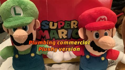 Mario Plumbing Commercial Plush Version Youtube