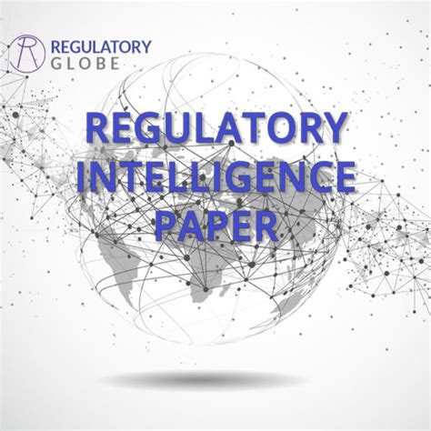 Regulatory Intelligence Paper — Regulatory Globe