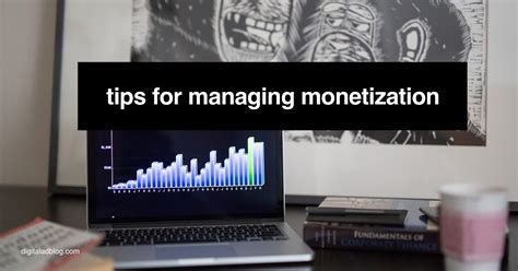 tips  managing monetization infographic digitaladblog