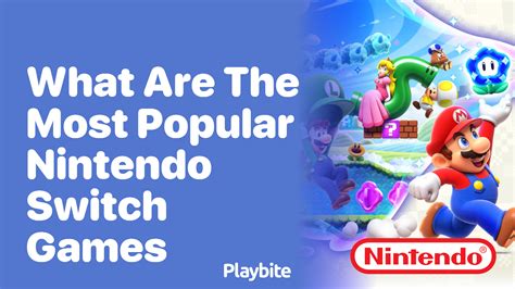 popular nintendo switch games playbite