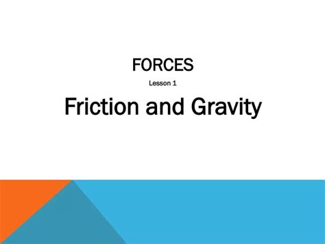 Ppt Forces Lesson 1 Friction And Gravity Powerpoint Presentation