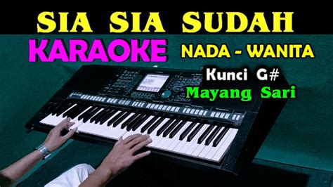 TIADA LAGI Mayang Sari KARAOKE Nada Wanita AS DO YouTube