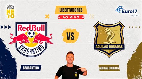 Red Bull Bragantino x Águilas Doradas COL AO VIVO Copa