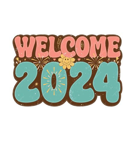 Premium Vector Welcome 2024 New Year Retro T Shirt Design