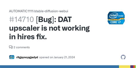 Bug Dat Upscaler Is Not Working In Hires Fix Issue