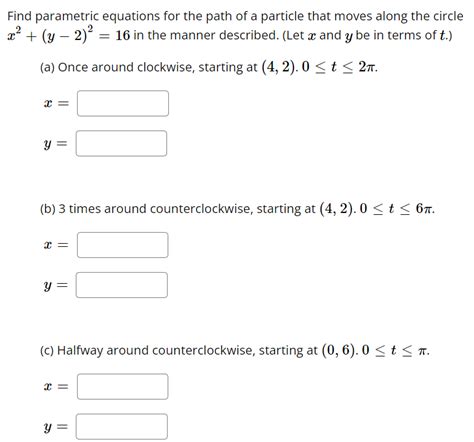 Solved Find Parametric Equations For The Path Of A Chegg