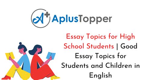 Essay Topics for High School Students | Topics and Ideas of Essay for ...