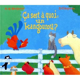 Ca Sert A Quoi Un Kangourou Tome 0 Jane Chapman Achat Livre Fnac