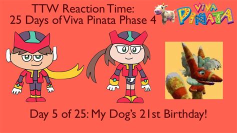 Toono This Weekend Reaction Time Days Of Viva Pinata Phase My