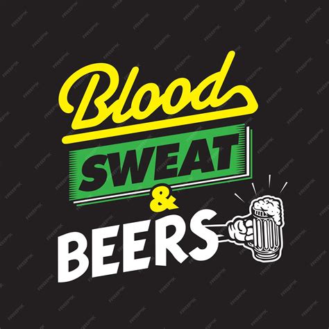 Premium Vector | Blood sweat and beers typography design