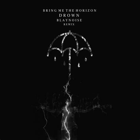 Bring Me The Horizon Drown Videos at Jeffrey Swink blog