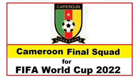 Cameroon Final Squad For FIFA World Cup Qatar 2022