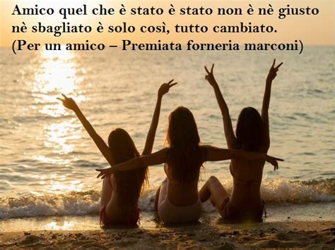 Frasi Di Canzoni Sull Amicizia Dediche Con Frasi Sull Amicizia