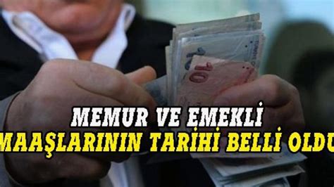 Memur ve emekli maaşlarının tarihi belli oldu Bavul Haber