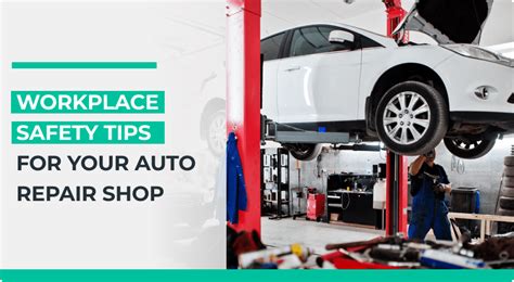 Workplace Safety Tips For Your Auto Repair Shop