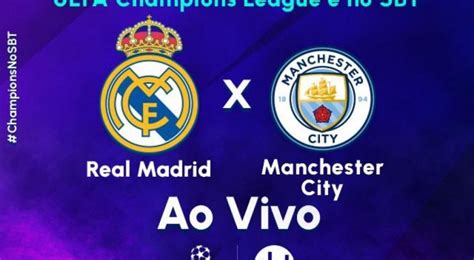 TRANSMISSÃO AO VIVO Real Madrid x Manchester City saiba onde assistir