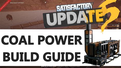 Satisfactory Coal Generator Setup Guide Early Game Power Tutorial