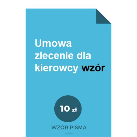 Umowa zlecenie dla kierowcy WZÓR do wypełnienia